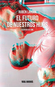 EL FUTURO DE NUESTROS HIJOS