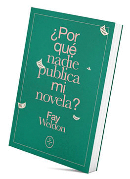 ¿POR QUÉ NADIE PUBLICA MI NOVELA?