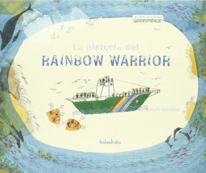 LA HISTORIA DEL RAINBOW WARRIOR