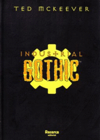 INDUSTRIAL GOTHIC