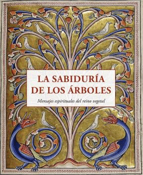 LA SABIDURÍA DE LOS ÁRBOLES