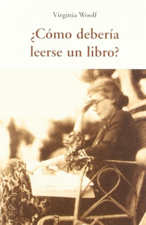 ¿COMO DEBERÍA LEERSE UN LIBRO?