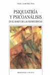 PSIQUIATRIA Y PSICOANALISIS EN EL MARCO DE LAS NEUROCIENCIAS