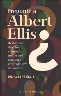 PREGUNTE A ALBERT ELLIS?