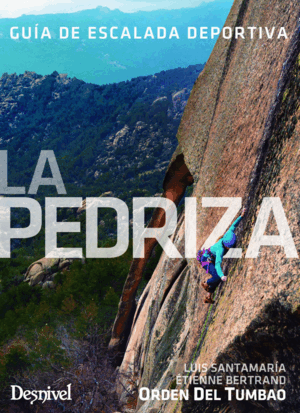 LA PEDRIZA, GUÍA DE ESCALADA DEPORTIVA