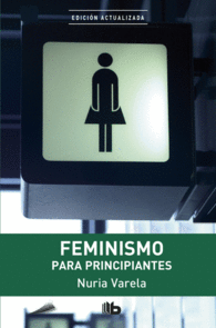 FEMINISMO PARA PRINCIPIANTES