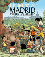 THE HISTORY OF MADRID WRITTEN FOR CHILDREN