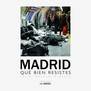 MADRID QUE BIEN RESISTES