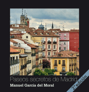 PASEOS SECRETOS DE MADRID