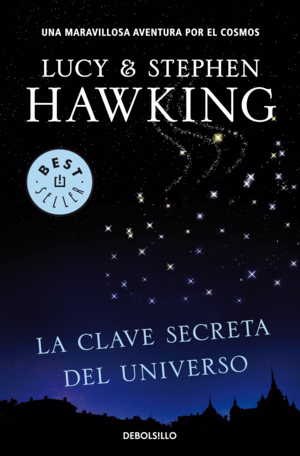 LA CLAVE SECRETA DEL UNIVERSO (LA CLAVE SECRETA DEL UNIVERSO 1)