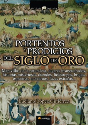 PORTENTOS Y PRODIGIOS DEL SIGLO DE ORO