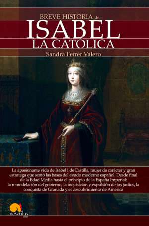 BREVE HISTORIA DE ISABEL LA CATÓLICA