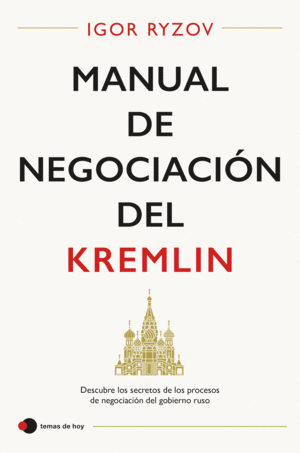 MANUAL DE NEGOCIACIÓN DEL KREMLIN