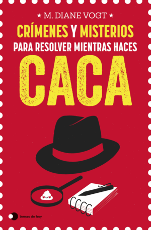 CRIMENES Y MISTERIOS PARA RESOLVER MIENTRAS HACES