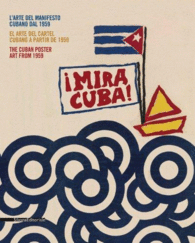 ¡MIRA CUBA! - EL ARTE DEL ACRTEL CUBANO A PARTIR 1951