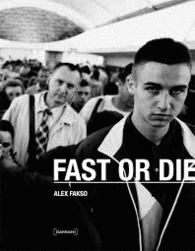 FAST OR DIE