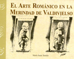 EL ARTE ROMÁNICO EN LA MERINDAD DE VALDIVIELSO