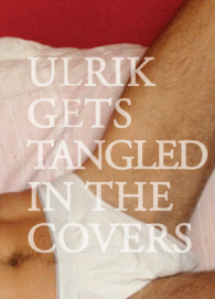 ULRIK GETS TANGLED