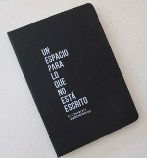 LIBRETA UN ESPACIO PARA LO QUE NO ESTÁ ESCRITO