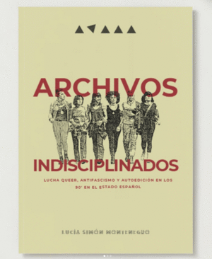 ARCHIVOS INDISCIPLINADOS