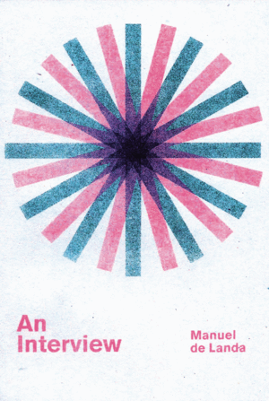 AN INTERVIEW WITH MANUEL DE LANDA