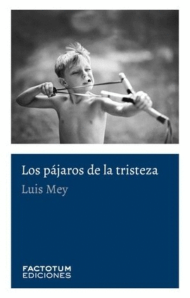 PAJAROS DE LA TRISTEZA,LOS