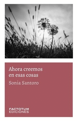 AHORA CREEMOS EN ESAS COSAS