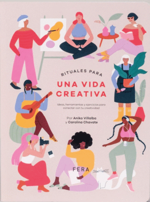 RITUALES PARA UNA VIDA CREATIVA