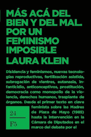 MÁS ACÁ DEL BIEN Y DEL MAL. POR UN FEMINISMO IMPOSIBLE