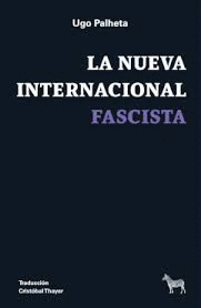 LA NUEVA INTERNACIONAL FASCISTA