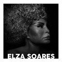 ELZA SOARES - TRAYECTÓRIA MUSICAL