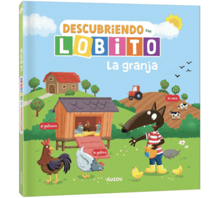 DESCUBRIENDO CON LOBITO. LA GRANJA