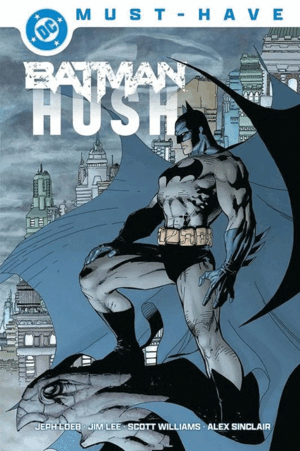 DC MUST-HAVE BATMAN. SILENCIO