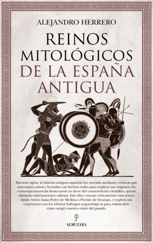 REINOS MITOLÓGICOS DE LA ESPAÑA ANTIGUA