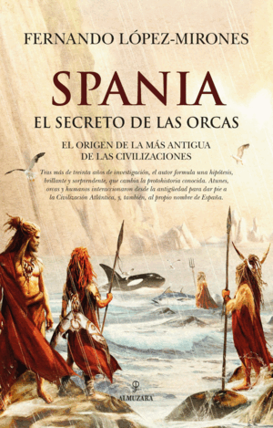 SPANIA, EL SECRETO DE LAS ORCAS