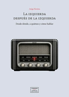 LA IZQUIERDA DESPUES DE LA IZQUIERDA