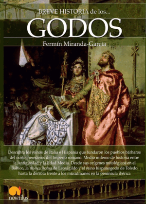 HISTORIA DE LOS GODOS