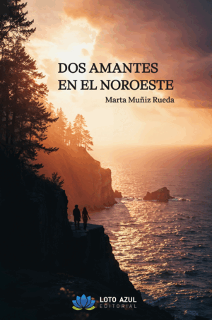 DOS AMANTES EN EL NOROESTE