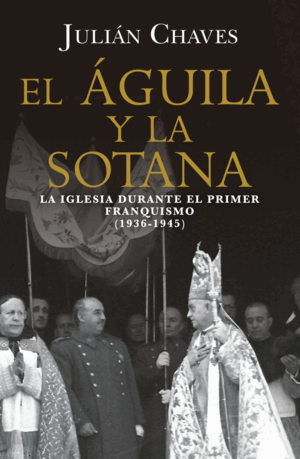 EL ÁGUILA Y LA SOTANA