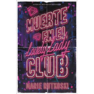MUERTE EN EL LOVELY LADY CLUB