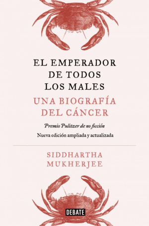 EL EMPERADOR DE TODOS LOS MALES. EDICIÓN AMPLIADA