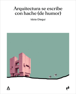 ARQUITECTURA SE ESCRIBE CON HACHE