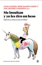 ME INSULTAN Y YO LES TIRO UN BESO