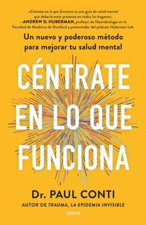 CÉNTRATE EN LO QUE FUNCIONA