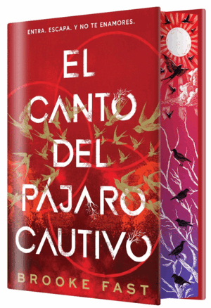 EL CANTO DEL PÁJARO CAUTIVO (EDICIÓN ESPECIAL LIMITADA)
