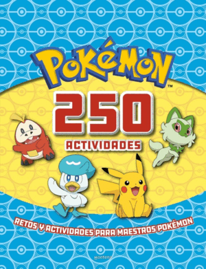POKÉMON. ACTIVIDADES - 250 ACTIVIDADES
