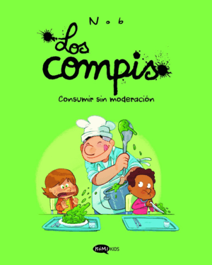 LOS COMPIS 3 CONSUMIR SIN MODERACIÓN