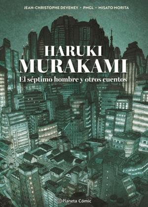 MURAKAMI. EL SÉPTIMO HOMBRE Y OTROS CUENTOS