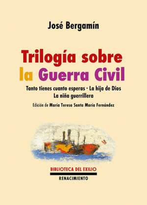 TRILOGÍA SOBRE LA GUERRA CIVIL