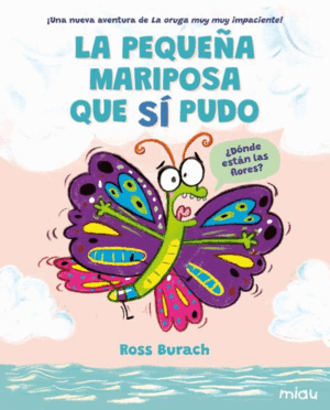 LA PEQUEÑA MARIPOSA QUE SÍ PUDO